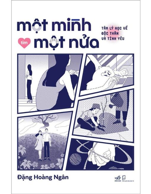 Một Mình Tìm Một Nửa - Tâm Lý Học Về Độc Thân Và Tình Yêu