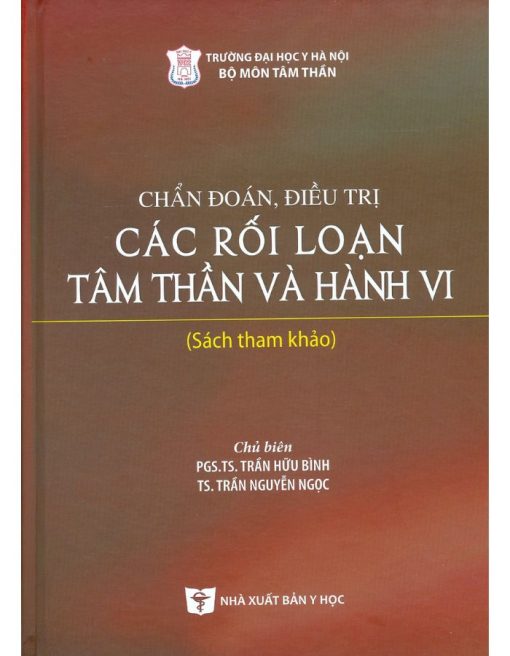 Chẩn Đoán, Điều Trị Các Rối Loạn Tâm Thần Và Hành Vi