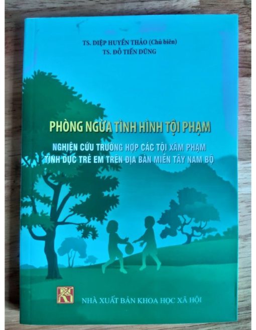 Phòng Ngừa Tình Hình Tội Phạm - Nghiên Cứu Trường Hợp Các Tội Xâm Phạm Tình Dục Trẻ em