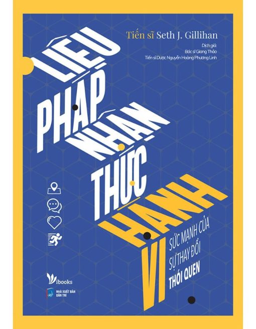 Liệu Pháp Nhận Thức Hành Vi - Sức mạnh của sự thay đổi thói quen