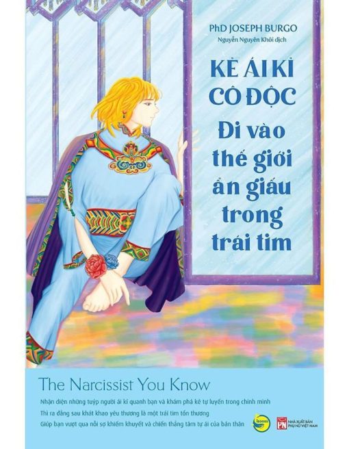 Kẻ Ái Kỉ Cô Độc - Đi Vào Thế Giới Ẩn Giấu Trong Trái Tim