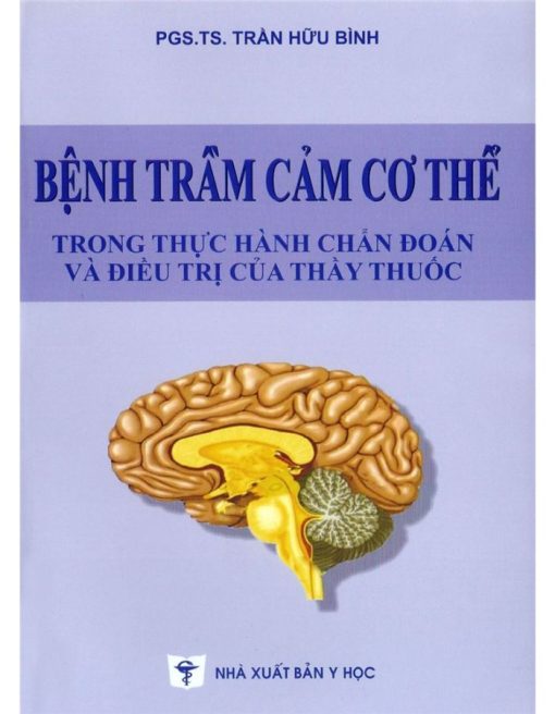 Bệnh trầm cảm cơ thể trong thực hành chẩn đoán và điều trị của thầy thuốc