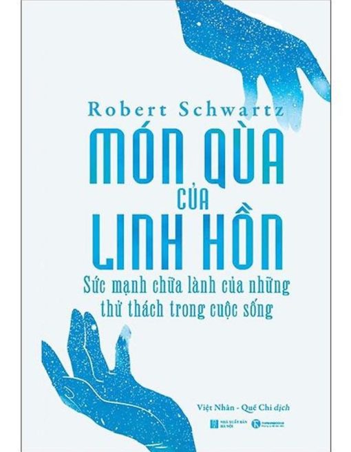 Món Quà Của Linh Hồn - Sức Mạnh Chữa Lành Của Những Thử Thách Trong Cuộc Sống