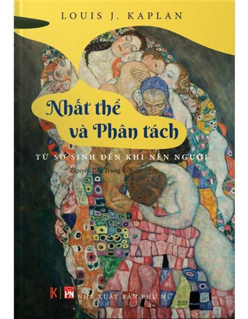 Nhất thể và Phân tách - Từ Sơ Sinh Đến Khi Nên Người