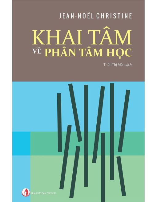Khai Tâm Về Phân Tâm Học