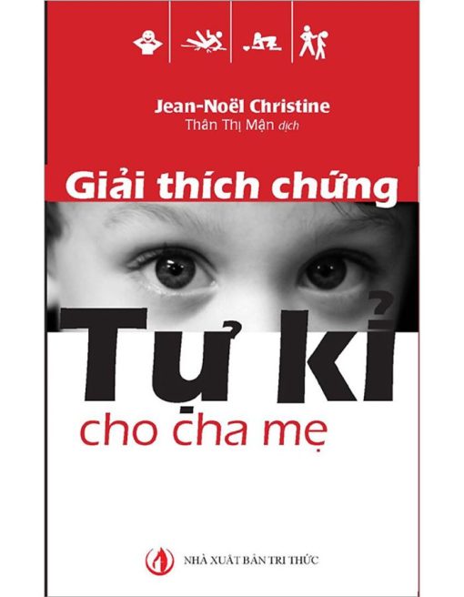 Giải thích tính tự kỉ cho cha mẹ