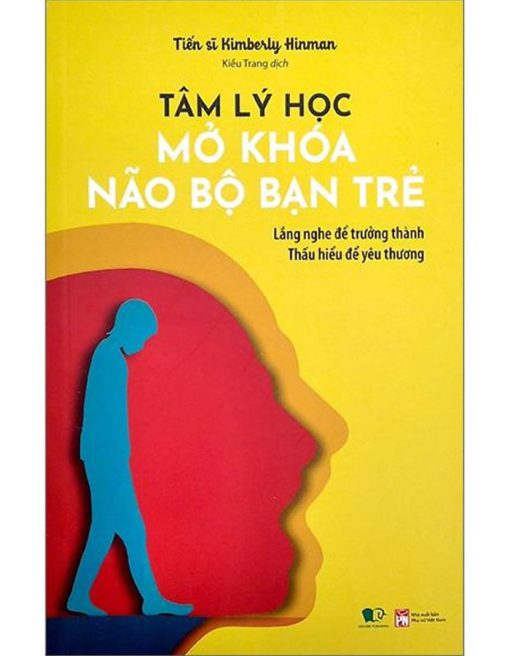 Tâm Lý Học - Mở Khóa Não Bộ Bạn Trẻ