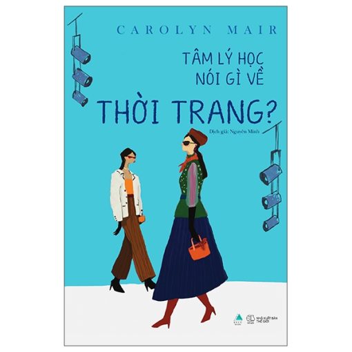 Tâm Lý Học Nói Gì Về Thời Trang?
