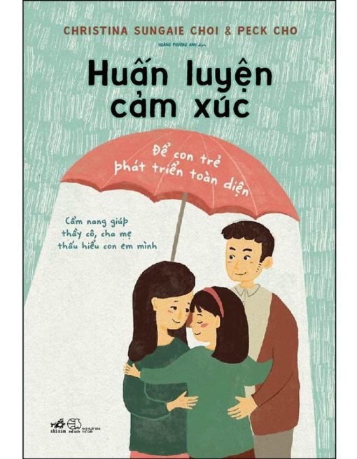 Huấn luyện cảm xúc - Để con trẻ phát triển toàn diện