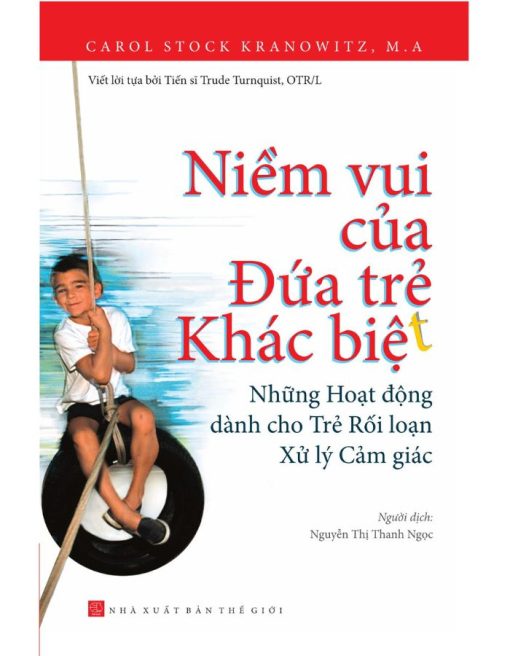 Niềm Vui Của Đứa Trẻ Khác Biệt - Những Hoạt Động Dành Cho Trẻ Rối Loạn Xử Lý Cảm Giác