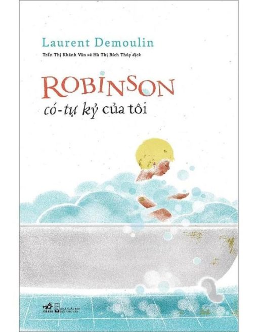 Robinson Có - Tự Kỷ Của Tôi