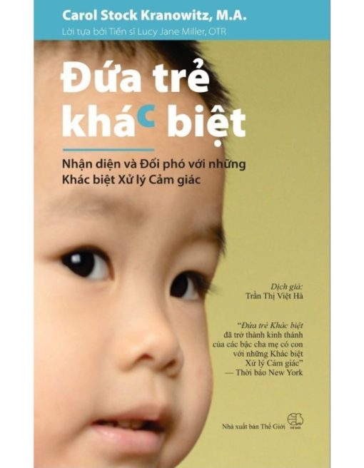 Đứa Trẻ Khác Biệt - Nhận Diện Và Đối Phó Với Những Khác Biệt Xử Lý Cảm Giác
