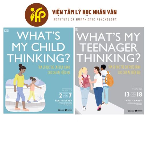 What’s my child thinking? Tâm lý học trẻ em thực hành cho cha mẹ hiện đại (bộ 2 tập)