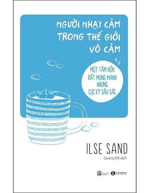 Người Nhạy Cảm Trong Thế Giới Vô Cảm