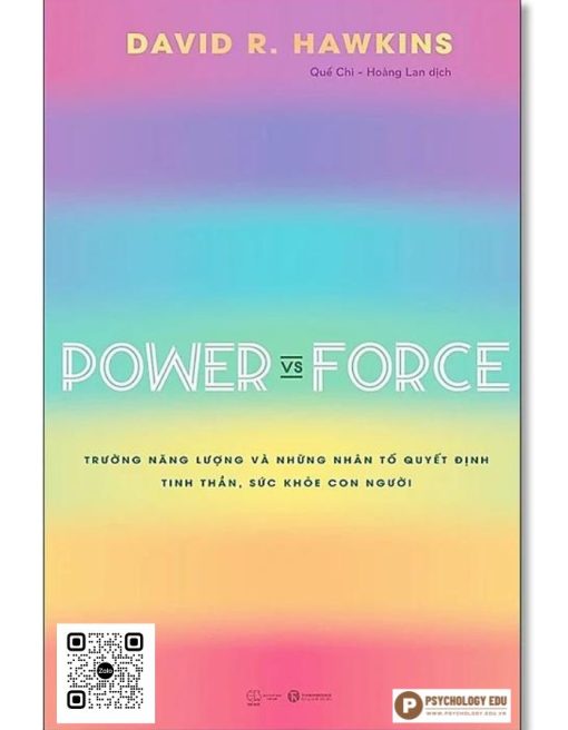 Power Vs Force - Trường Năng Lượng Và Những Yếu Tố Ẩn Quyết Định Hành Vi Con Người