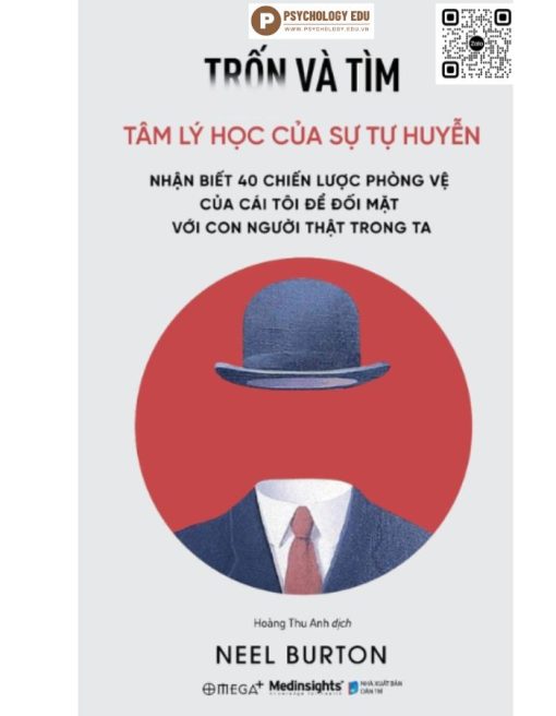 Trốn Và Tìm - Tâm Lý Học Của Sự Tự Huyễn