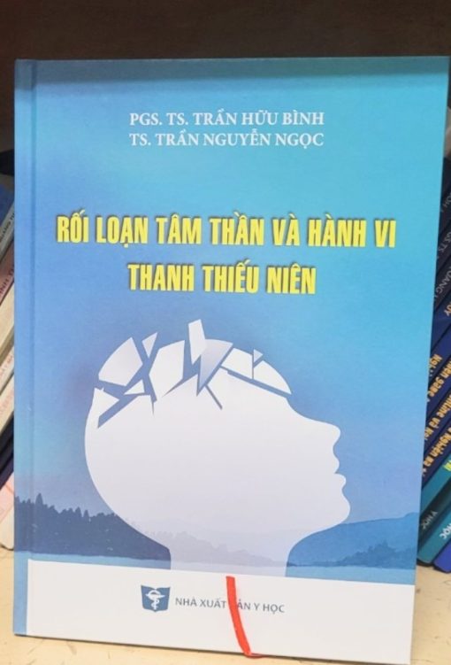 Rối Loạn Tâm Thần Và Hành Vi Ở Thanh Thiếu Niên