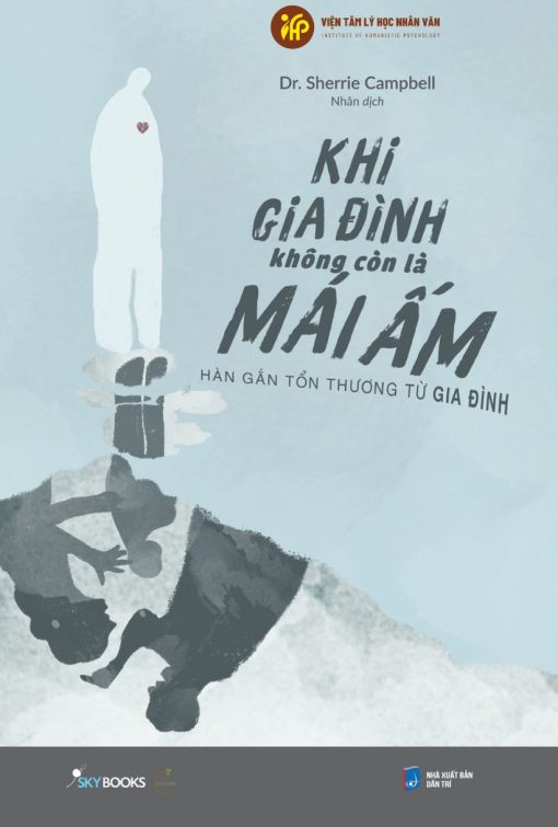 Khi gia đình không còn là mái ấm - Hàn gắn tổn thương từ gia đình